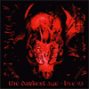 The Darkest Age live '93 album cover